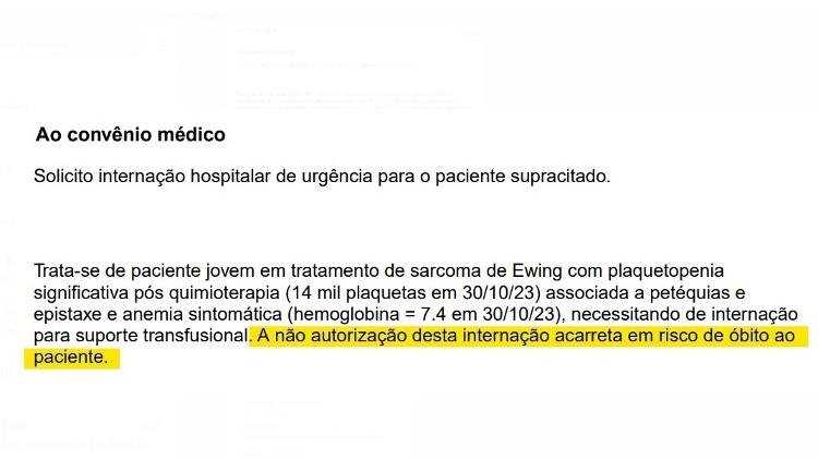 Carta da médica ao convênio pedindo internação sob "risco de morte". "Além de não autorizarem, mandaram a ambulância para me tirar a força do hospital", diz Belchior.