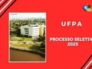 Processo seletivo 2025: UFPA abre as inscrições