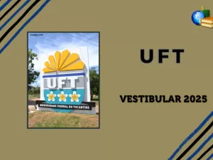 Vestibular 2025 UFT: locais de prova e concorrência estão disponíveis