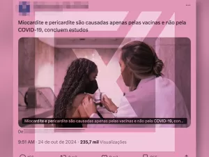 Site engana ao dizer que só vacina, e não a covid, pode causar miocardite