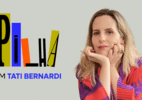 Está no ar a nova temporada de Na Pilha com Tati Bernardi