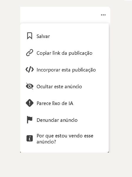 Menu do Linkedin onde aparece a opção para denunciar postagem que "parece lixo de IA" Menu do Linkedin onde aparece a opção para denunciar postagem que "parece lixo de IA"