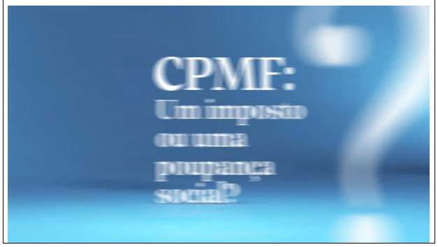 Peça publicitária da Pólis para a CPMF