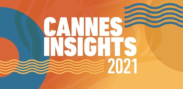 Cannes Insights 2021, produzido pela consultoria GoAd Media, com patrocínio do UOL