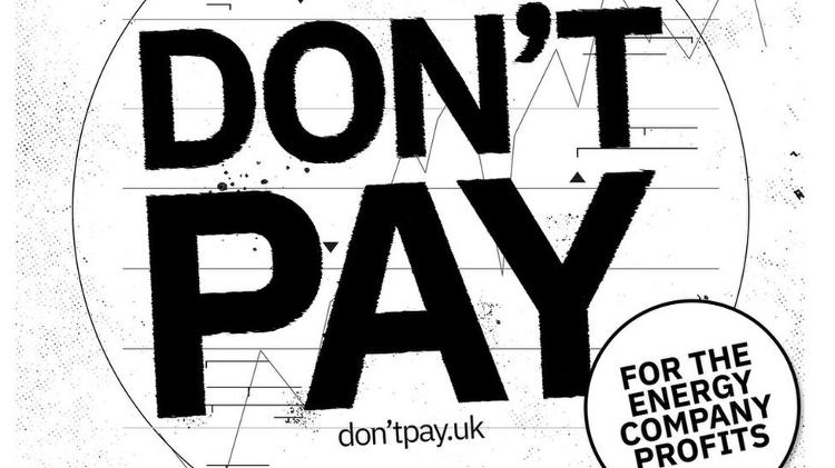 Campaign calls for boycott from 1 October if government and energy companies refuse to act sooner - Don't Pay - Don't Pay