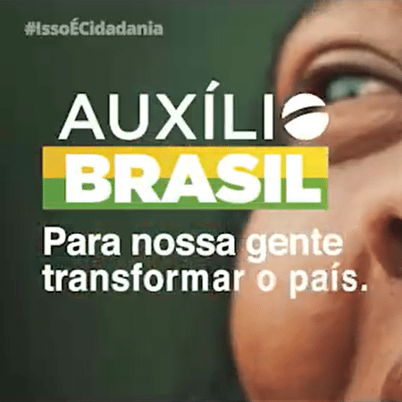 Campanha do Auxílio Brasil, programa de distribuição de renda que substitui o Bolsa Família - Reprodução/Ministério da Cidadania
