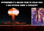 Oscar 2024: o que estudar sobre Oppenheimer, o melhor filme - Brasil Escola