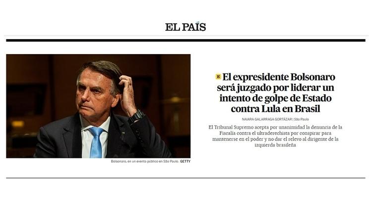 El País destaca a acusação de Bolsonaro por golpe de Estado El País destaca a acusação de Bolsonaro por golpe de Estado