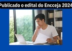 Edital do Encceja 2024: Inep publica documento com regras do exame - Canva