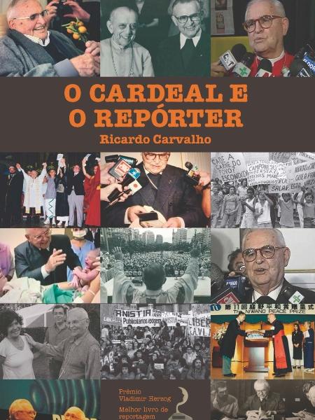Capa da segunda edição de ?O Cardeal e o Repórter?, do jornalista Ricardo Carvalho (Terra Redonda Editora) - Divulgação