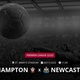 Southampton x Newcastle: que horas é o jogo hoje, onde vai ser e mais