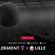 Clermont x Lille: que horas é o jogo hoje, onde vai ser e mais