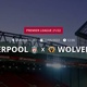 Liverpool x Wolverhampton: que horas é o jogo hoje, onde vai ser e mais