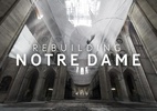 Documentário imersivo “Rebuilding Notre Dame” chega ao Apple Vision Pro - Rebuilding Notre Dame