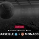 Marseille x Monaco: que horas é o jogo hoje, onde vai ser e mais