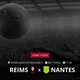 Reims x Nantes: que horas é o jogo hoje, onde vai ser e mais