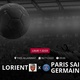 Lorient x Paris Saint Germain: que horas é o jogo hoje, onde vai ser e mais