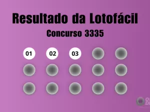 Lotofácil 3335: veja resultado de hoje, quinta-feira (6)