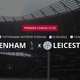 Tottenham x Leicester City: que horas é o jogo hoje, onde vai ser e mais