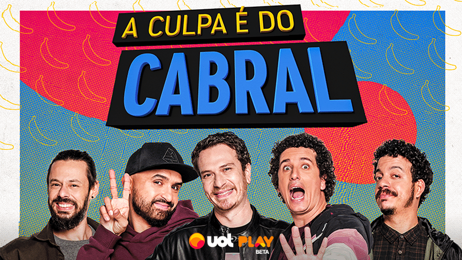 A culpa é do Cabral 