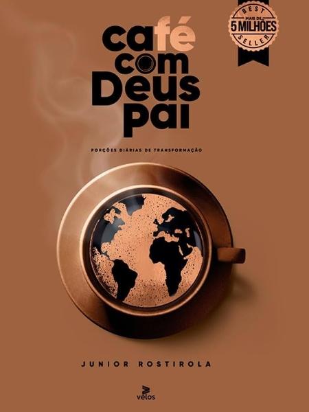 Capa de "Café com Deus Pai 2025: Porções Diárias de Transformação" (Júnior Rostirola) Capa de "Café com Deus Pai 2025: Porções Diárias de Transformação" (Júnior Rostirola)