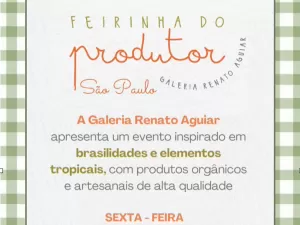 Galeria Renato Aguiar apresenta a Feirinha do Produtor