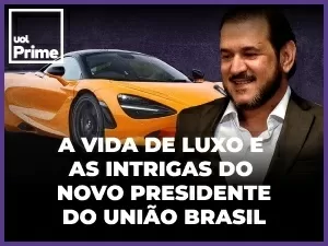 Vida de luxo e intrigas: a ascensão do novo presidente do União Brasil