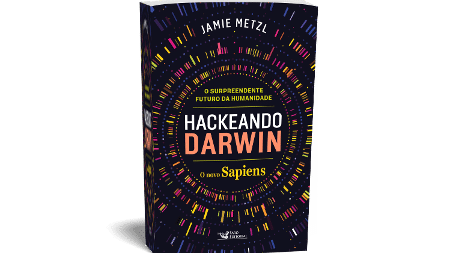 O livro "Hackeando Darwin"  - Divulgação - Divulgação