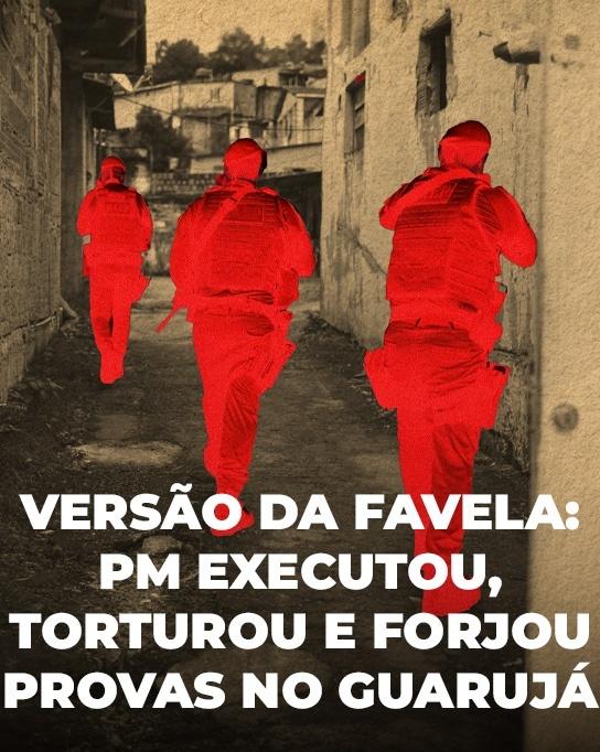 PM EXECUTOU E FORJOU PROVAS NO GUARUJÁ