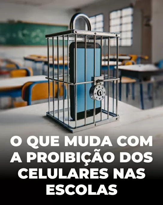 O que muda com a proibição dos celulares nas salas de aula do país