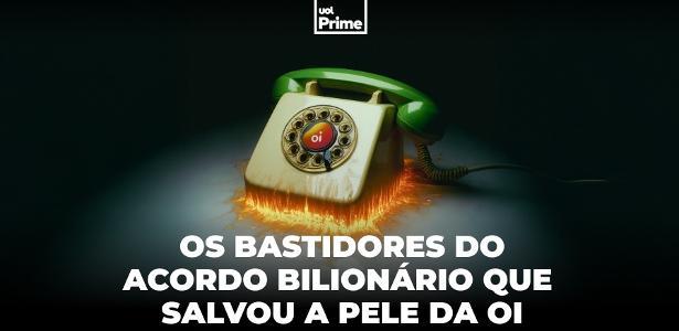 O acordo bilionário da Oi que enterrou de vez o sonho da 'supertele'