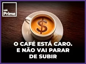 Por que o preço do café, que já está caro, vai continuar subindo