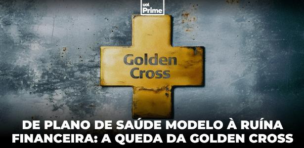 Ex-império da saúde privada, Golden Cross agoniza sob risco de desaparecer