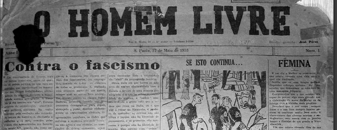 Primeira edição do impresso "O Homem Livre", principal meio de propaganda da Frente Única Antifascista fundada em 1933 na cidade de São Paulo - Reprodução