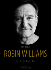 Robin Williams – A biografia