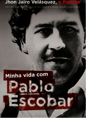 Minha vida com Pablo Escobar