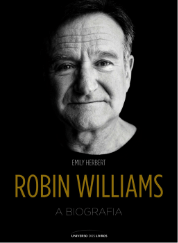 Robin Williams - A Biografia